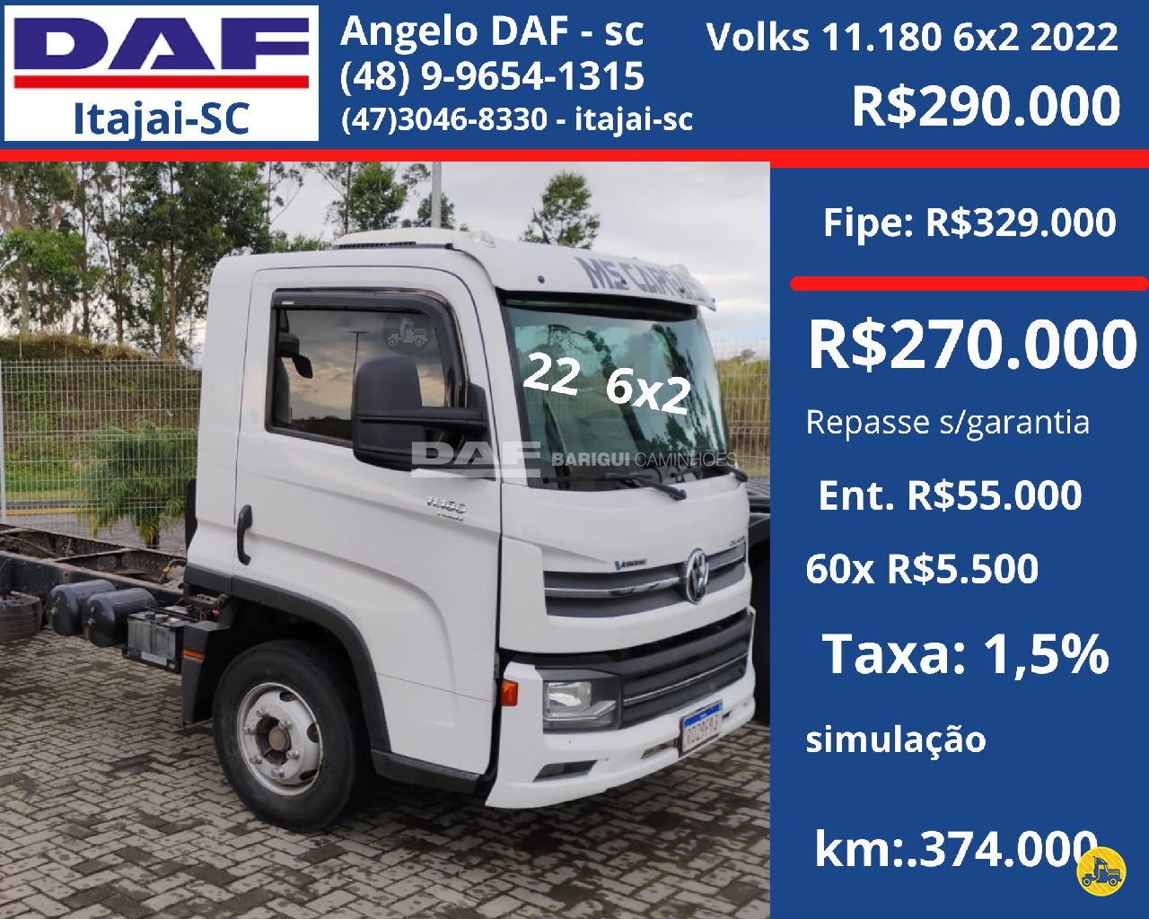 CAMINHAO VOLKSWAGEN VW 11180 Chassis 3/4 4x2 DAF Barigui Itajaí ITAJAI SANTA CATARINA SC